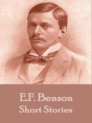 The Short Stories of E. F. Benson, Volume 1 - ebook